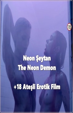 Neon Şeytan 2016 Ateşli Kızlar Sex Erotik Film izle